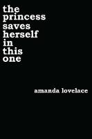 Amanda Lovelace - the princess saves herself in this one - 9781449486419 - V9781449486419