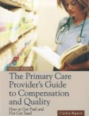 Carolyn Buppert - The Primary Care Provider's Guide to Compensation and Quality - 9781449646585 - V9781449646585