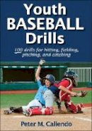 Peter Caliendo - Youth Baseball Drills - 9781450460286 - V9781450460286