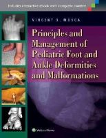 Vincent Mosca - Principles and Management of Pediatric Foot and Ankle Deformities and Malformations - 9781451130454 - V9781451130454