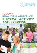 Acsm - ACSMS BEHAVIORAL ASPECTS OF EXERCISE - 9781451132113 - V9781451132113