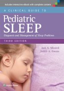 Jodi A. Mindell - A Clinical Guide to Pediatric Sleep: Diagnosis and Management of Sleep Problems - 9781451193008 - V9781451193008