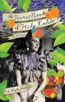 F. G. Haghenbeck - The Secret Book of Frida Kahlo - 9781451632835 - V9781451632835