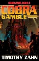 Timothy Zahn - Cobra War Book 3: Cobra Gamble - 9781451637694 - V9781451637694