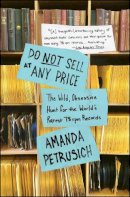 Amanda Petrusich - Do Not Sell At Any Price: The Wild, Obsessive Hunt for the World´s Rarest 78rpm Records - 9781451667066 - V9781451667066