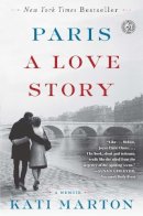 Kati Marton - Paris: A Love Story - 9781451691559 - V9781451691559