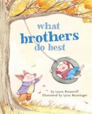 Laura Joffe Numeroff - What Brothers Do Best - 9781452110738 - V9781452110738