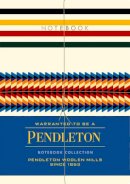 Pendleton Woolen Mills - PENDLETON NOTEBOOK COLLECTION - 9781452117119 - V9781452117119