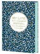 Mr.Boddington´s Studio (Illust.) - My Life: An Autobiographical Journal from Adventures to Zealous Plots - 9781452132624 - V9781452132624