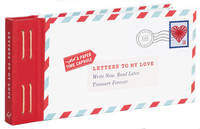 Lea Redmond - Letters to My Love: Write Now. Read Later. Treasure Forever. - 9781452142678 - 9781452142678