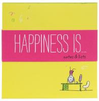 Swerling, Lisa, Lazar, Ralph - Happiness Is . . . Notes and Lists - 9781452148427 - V9781452148427