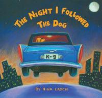 Nina Laden - The Night I Followed the Dog - 9781452161341 - V9781452161341