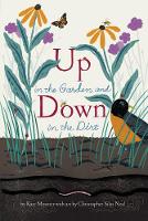 Kate Messner - Up in the Garden and Down in the Dirt - 9781452161365 - V9781452161365