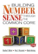 Witzel, Bradley S.; Riccomini, Paul J.; Herlong, Marla L. - Building Number Sense Through the Common Core - 9781452202556 - V9781452202556