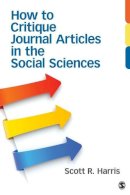 Scott R. (Robert) Harris - How to Critique Journal Articles in the Social Sciences - 9781452241340 - V9781452241340