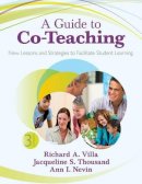 Richard A. Villa - A Guide to Co-Teaching: New Lessons and Strategies to Facilitate Student Learning - 9781452257785 - V9781452257785