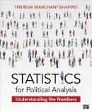 Theresa Marchant-Shapiro - Statistics for Political Analysis: Understanding the Numbers - 9781452258652 - V9781452258652