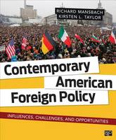 Richard W. Mansbach - Contemporary American Foreign Policy: Influences, Challenges, and Opportunities - 9781452287232 - V9781452287232