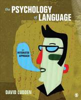 David C. Ludden - The Psychology of Language: An Integrated Approach - 9781452288802 - V9781452288802