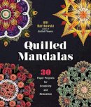 Alli Bartkowski - Quilled Mandalas: 30 Paper Projects for Creativity and Relaxation - 9781454709015 - V9781454709015