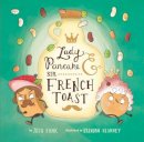 Josh Funk - Lady Pancake & Sir French Toast: Volume 1 - 9781454914044 - V9781454914044