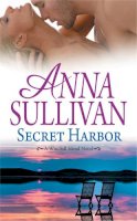 Anna Sullivan - Secret Harbor - 9781455525379 - V9781455525379
