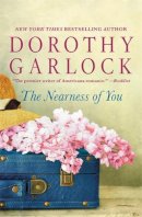 Dorothy Garlock - The Nearness of You - 9781455527342 - V9781455527342