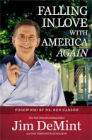 Senator Jim Demint - Falling in Love with America Again - 9781455549825 - V9781455549825