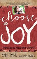 Sara Frankl - Choose Joy: Finding Hope and Purpose When Life Hurts - 9781455562800 - V9781455562800