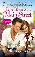 Olivia Miles - Love Blooms On Main Street - 9781455567171 - V9781455567171