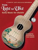 Book - From Lute to Uke: Jumpinˊ Jimˊs Ukulele Masters - Early Music for Ukulele - 9781458406514 - V9781458406514