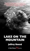 Jeffrey Round - Lake on the Mountain - 9781459700017 - V9781459700017