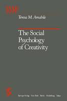 Teresa M. Amabile - The Social Psychology of Creativity - 9781461255352 - V9781461255352