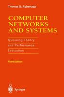 Thomas G. Robertazzi - Computer Networks and Systems: Queueing Theory and Performance Evaluation - 9781461270294 - V9781461270294