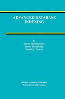 Yannis Manolopoulos - Advanced Database Indexing - 9781461346418 - V9781461346418