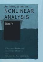 Zdzislaw Denkowski - An Introduction to Nonlinear Analysis: Theory - 9781461348146 - V9781461348146