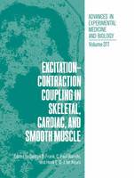 George B. Frank (Ed.) - Excitation-Contraction Coupling in Skeletal, Cardiac, and Smooth Muscle - 9781461364832 - V9781461364832