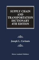 Joseph L. Cavinato - Supply Chain and Transportation Dictionary - 9781461370741 - V9781461370741