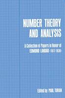 Paul Turan (Ed.) - Number Theory and Analysis: A Collection of Papers in Honor of Edmund Landau (1877-1938) - 9781461371847 - V9781461371847