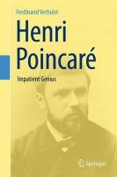 Ferdinand Verhulst - Henri Poincaré: Impatient Genius - 9781461424062 - V9781461424062