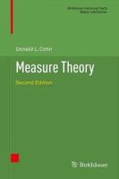 Donald L. Cohn - Measure Theory: Second Edition (Birkhäuser Advanced Texts   Basler Lehrbücher) - 9781461469551 - V9781461469551