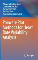 Ahsan Habib Khandoker - Poincare Plot Methods for Heart Rate Variability Analysis - 9781461473749 - V9781461473749