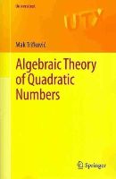 Mak Trifkovic - Algebraic Theory of Quadratic Numbers - 9781461477167 - V9781461477167