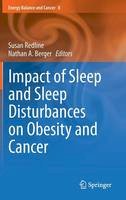 Redline  Susan - Impact of Sleep and Sleep Disturbances on Obesity and Cancer - 9781461495260 - V9781461495260