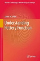 James M. Skibo - Understanding Pottery Function - 9781461496113 - V9781461496113
