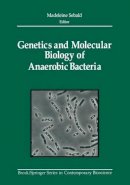 Madeleine Sebald (Ed.) - Genetics and Molecular Biology of Anaerobic Bacteria - 9781461570899 - V9781461570899