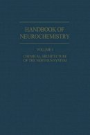 Abel Lajtha - Chemical Architecture of the Nervous System - 9781461571568 - V9781461571568