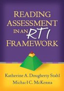 Katherine A. Dougherty Stahl - Reading Assessment in an RTI Framework - 9781462506941 - V9781462506941