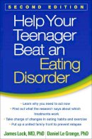 James Lock & Daniel La Grange - Help Your Teenager Beat an Eating Disorder - 9781462517480 - 9781462517480