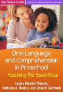 Roskos, Kathleen A.; Morrow, Lesley M.; Gambrell, Linda B. - Oral Language and Comprehension in Preschool - 9781462524006 - V9781462524006